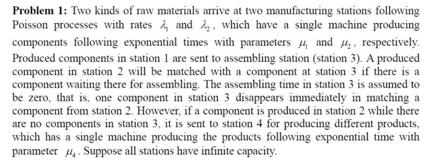 Problem 1: Two kinds of raw materials arrive at