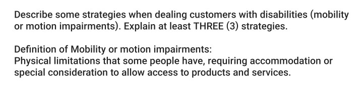 Describe some strategies when dealing customers