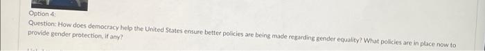 Option 4 Question: How does democracy help the