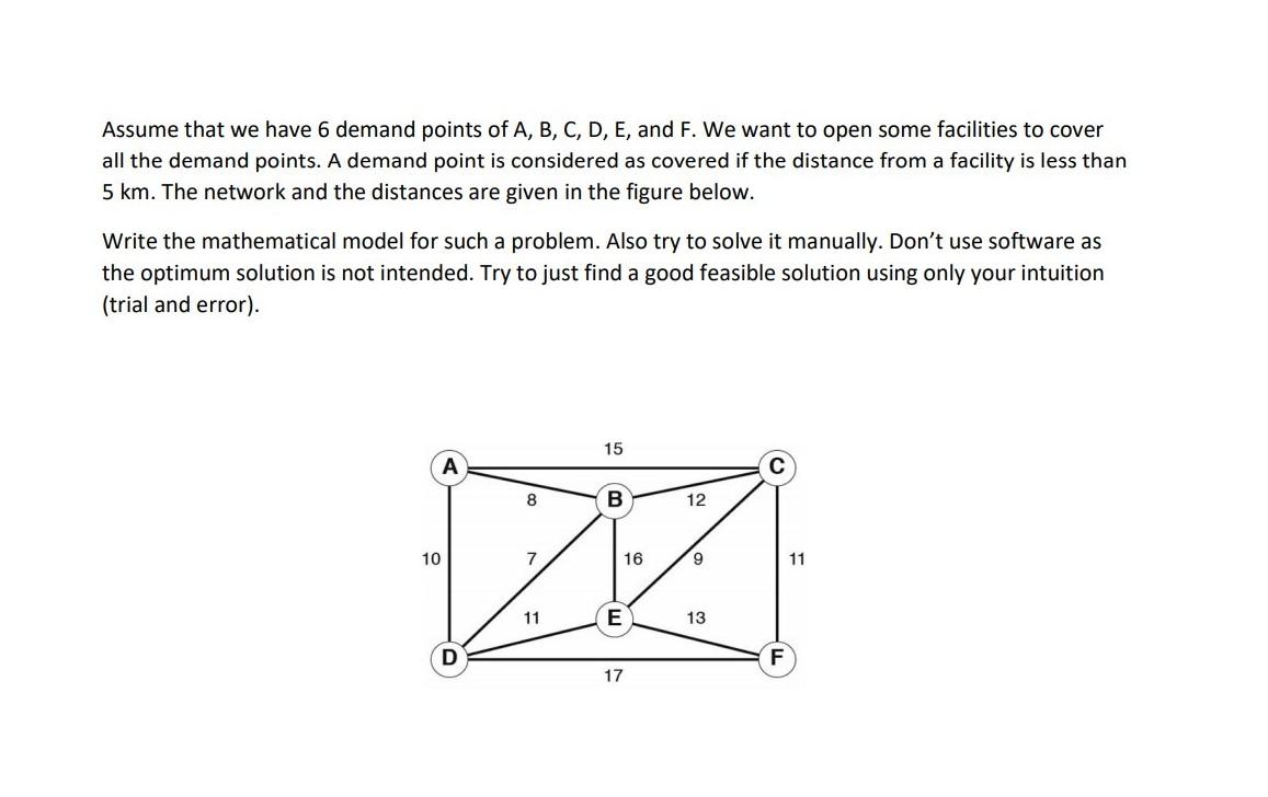 Assume that we have 6 demand points of A, B, C,