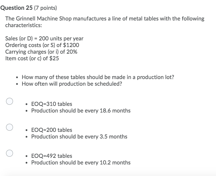 Question 25 (7 points) The Grinnell Machine Shop