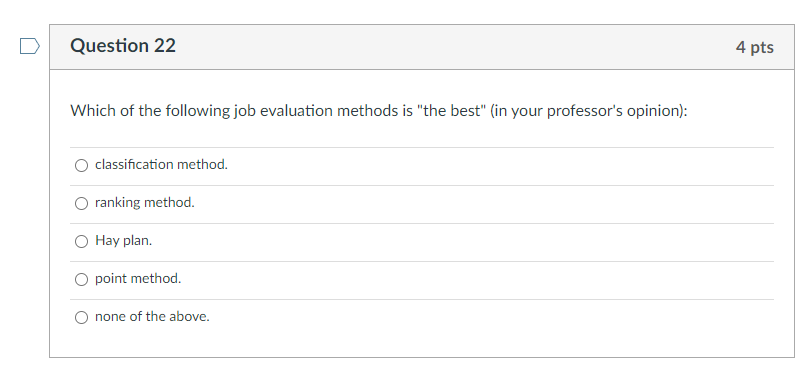 Question 22 4 pts Which of the following job