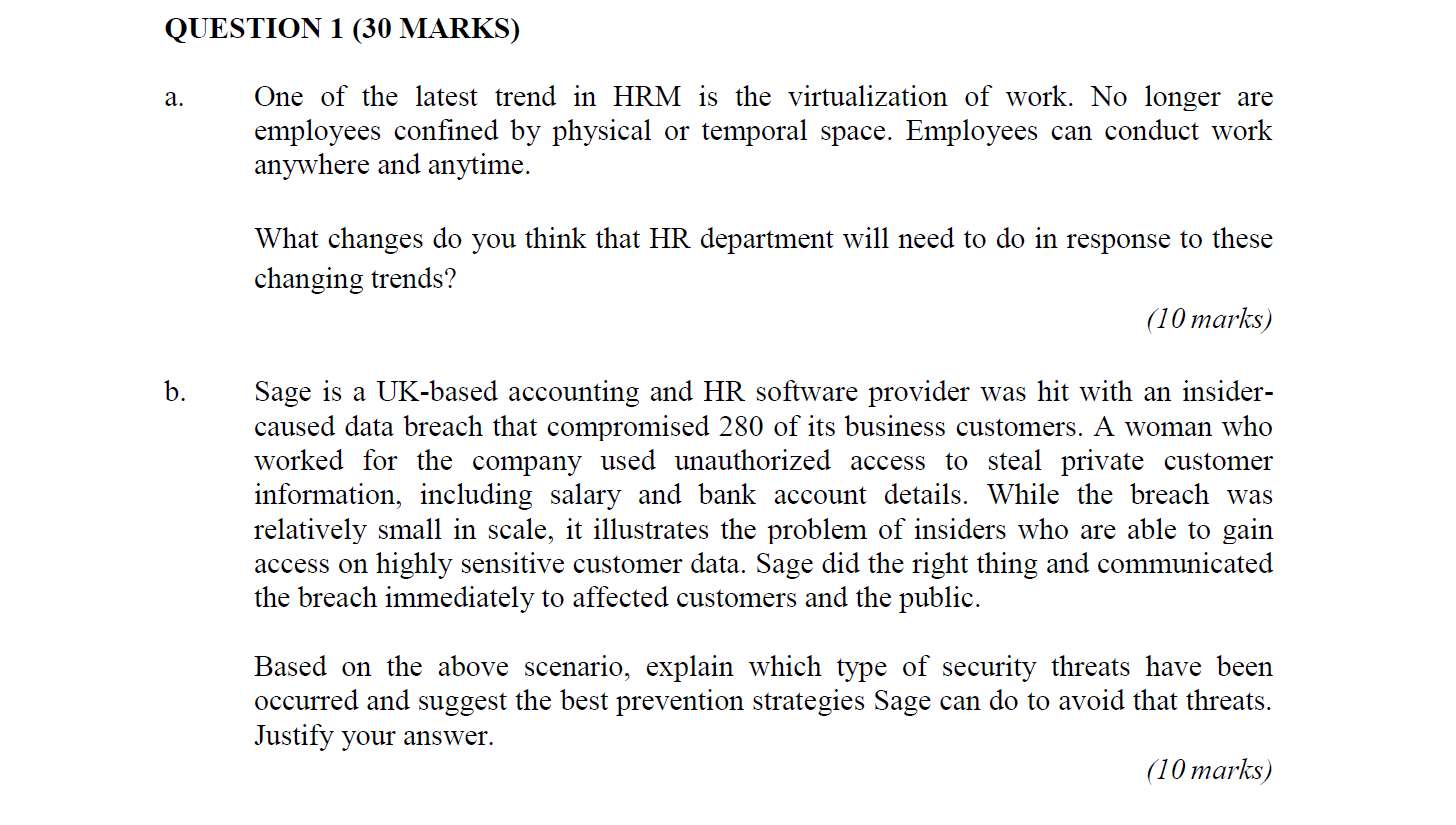 QUESTION 1 (30 MARKS) a. One of the latest trend