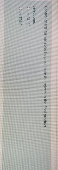 Control charts for variables help estimate the