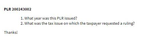 PLR 200243002 1. What year was this PLR issued?