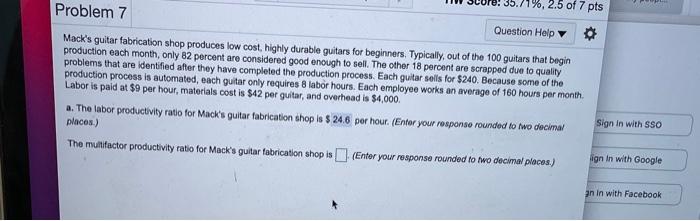 Problem 7 1%, 2.5 of 7 pts Question Help Mack's