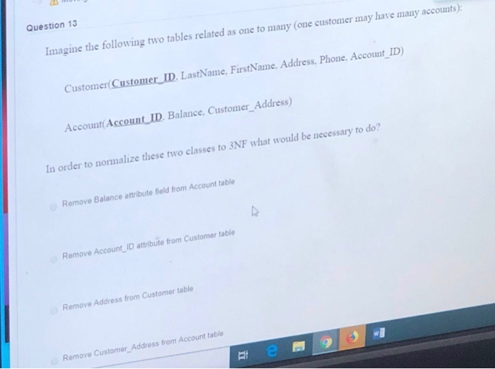 Question 13 Imagine the following two tables