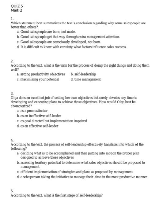 QUIZ 5 Mark 2 1. Which statement best summarizes