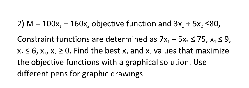 2) M = 100x2 + 160x, objective function and 3x2 +