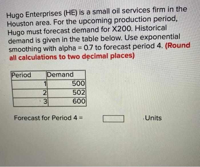 Hugo Enterprises (HE) is a small oil services