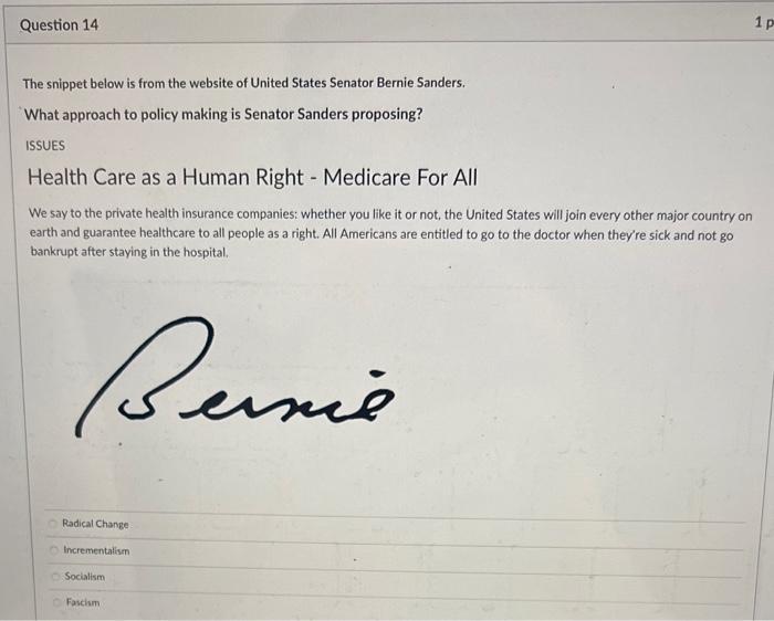 What approach to policy making is Senator Sanders