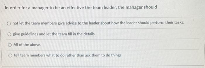 In order for a manager to be an effective the