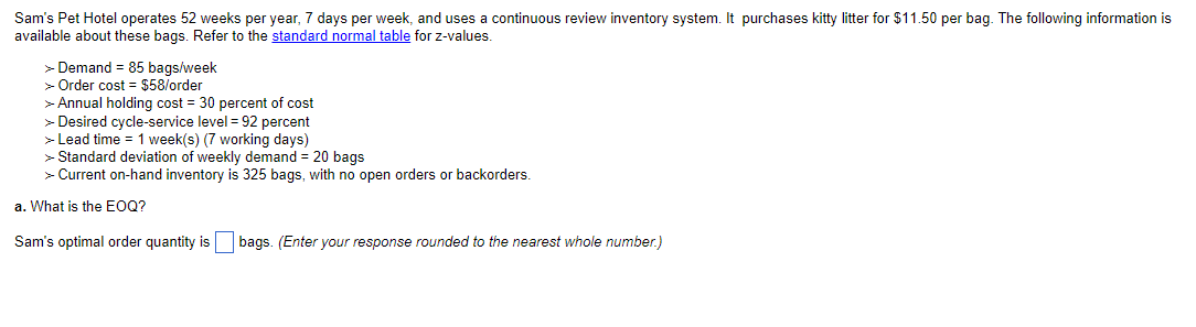 Sam's Pet Hotel operates 52 weeks per year, 7