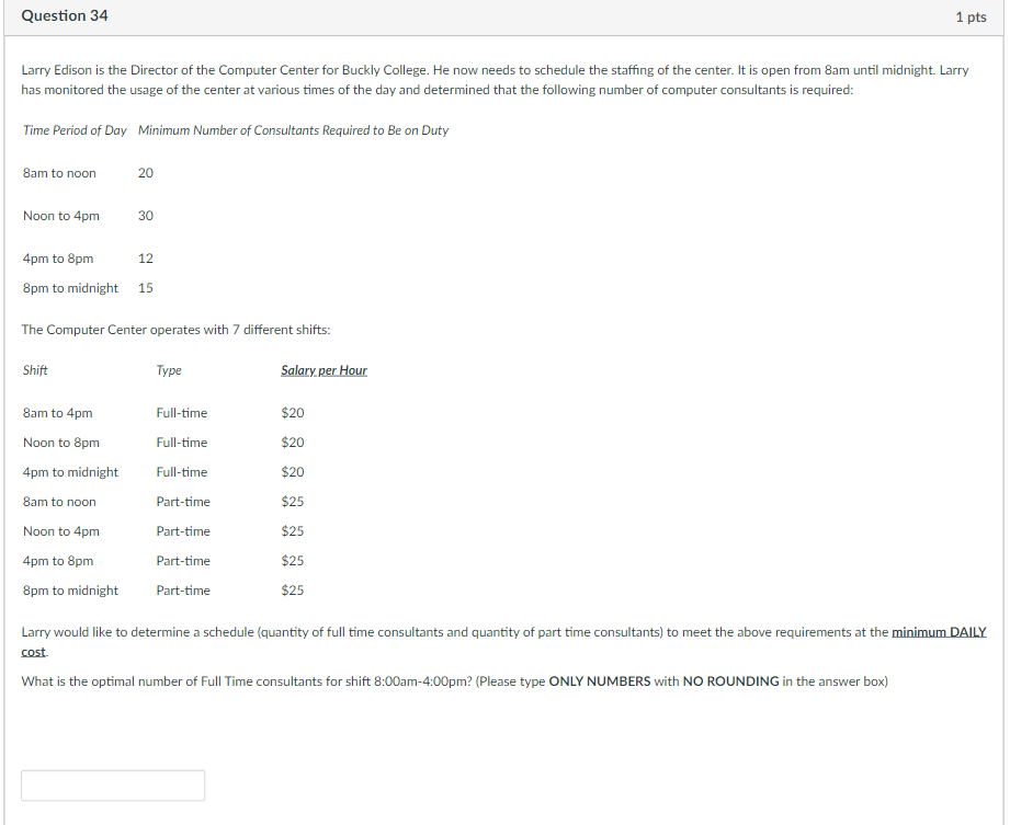 Question 34 1 pts Larry Edison is the Director of