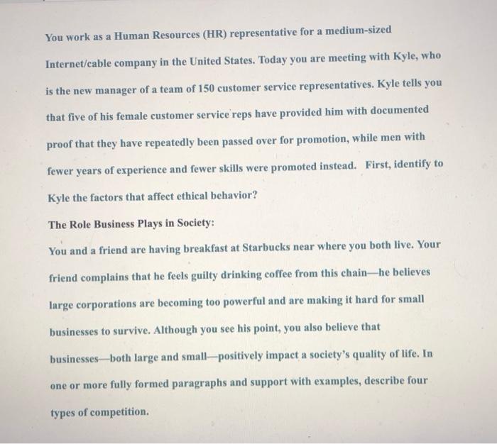 You work as a Human Resources (HR) representative