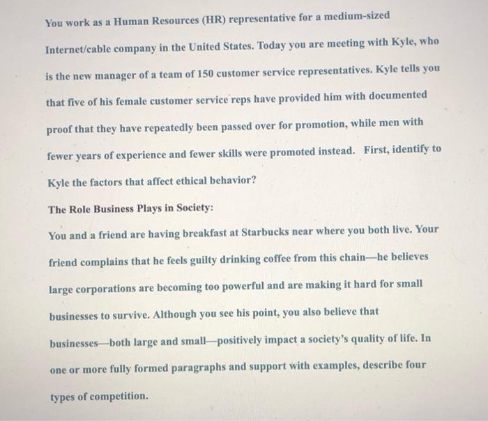 You work as a Human Resources (HR) representative