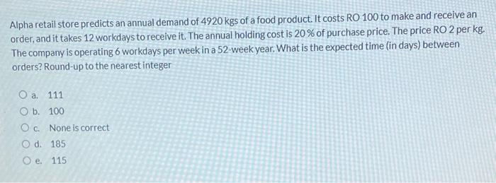 Alpha retail store predicts an annual demand of