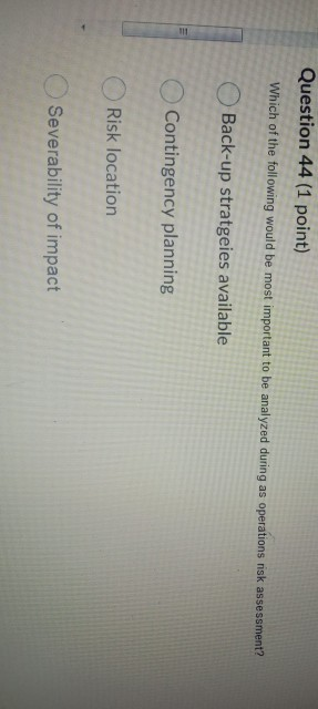 Question 44 (1 point) Which of the following