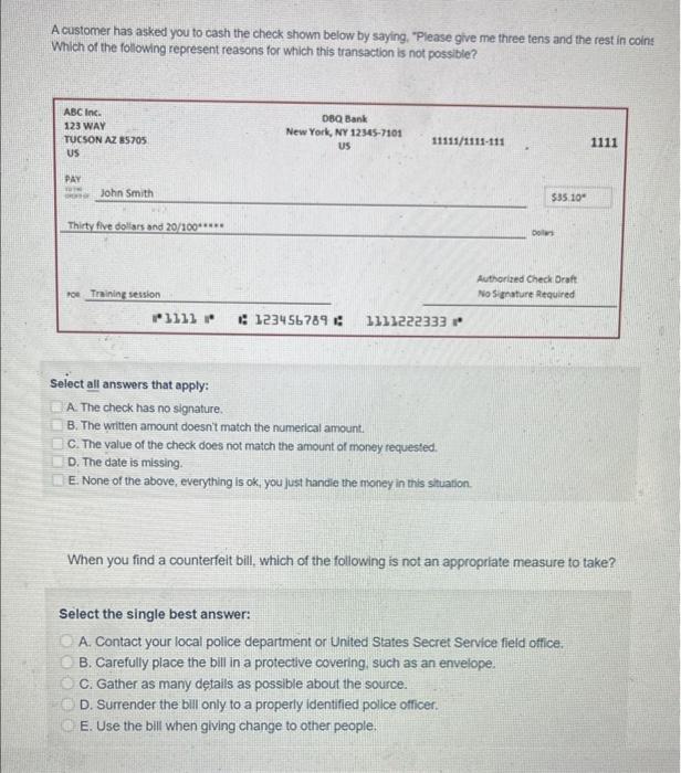 asap pls A customer has asked you to cash the