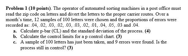Problem 1 (10 points). The operator of automated