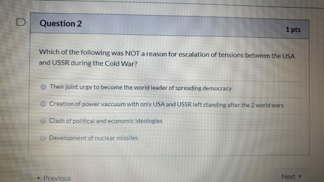 Question 2 1 pts Which of the following was NOT a