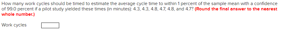 How many work cycles should be timed to estimate
