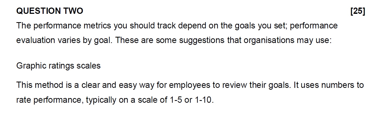 QUESTION TWO [ 25] The performance metrics you