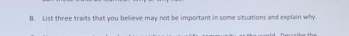 B. List three traits that you believe may not be