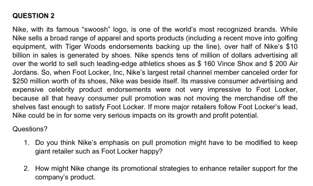 QUESTION 2 Nike, with its famous "swoosh logo, is