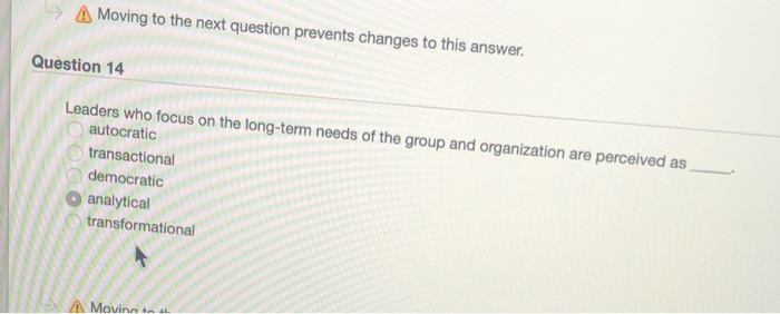 A Moving to the next question prevents changes to