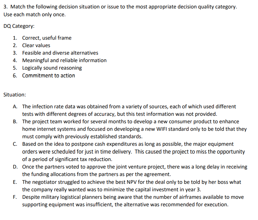 3. Match the following decision situation or