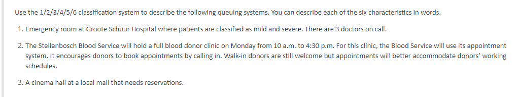 Please help with the characteristics for queuing