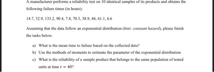 this is quality control A manufacturer performs a