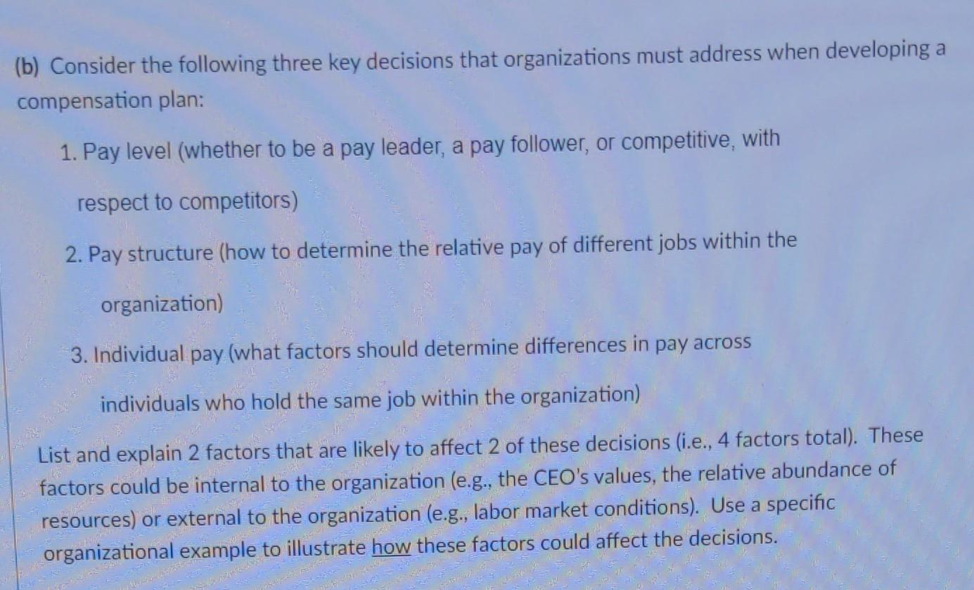 (b) Consider the following three key decisions