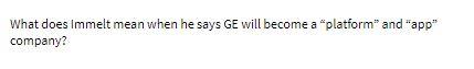 What does Immelt mean when he says GE will become