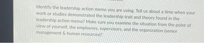 Identify the leadership action memo you are