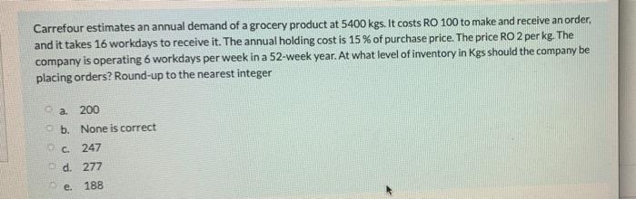 Carrefour estimates an annual demand of a grocery