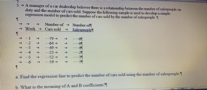 5. A manager of a car dealership believes there