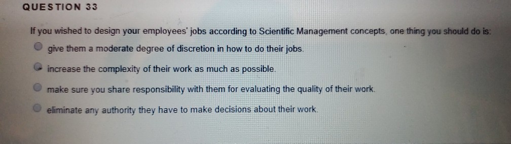 QUESTION 33 If you wished to design your