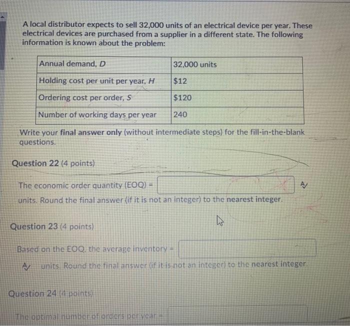 A local distributor expects to sell 32,000 units