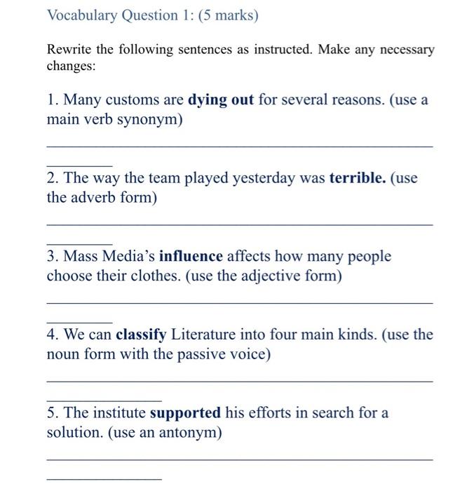 Vocabulary Question 1: (5 marks) Rewrite the