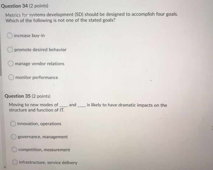 Question 28 (2 points) Ambiguity about how the