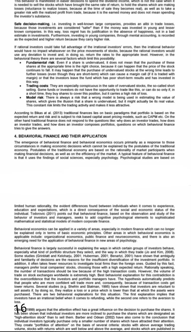 This behavior is manifested in casier decisions