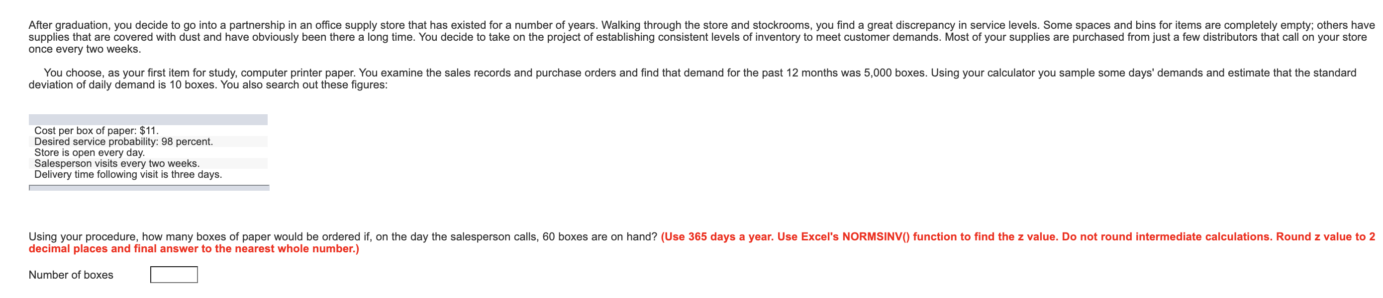 After graduation, you decide to go into a