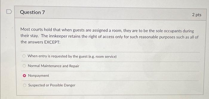 D Question 7 2 pts Most courts hold that when