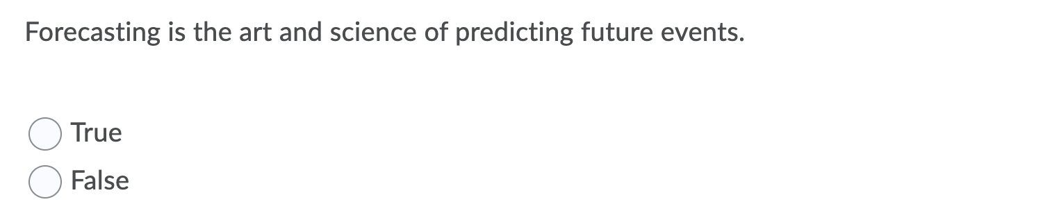 Cyclical forecasting is based on expected demand