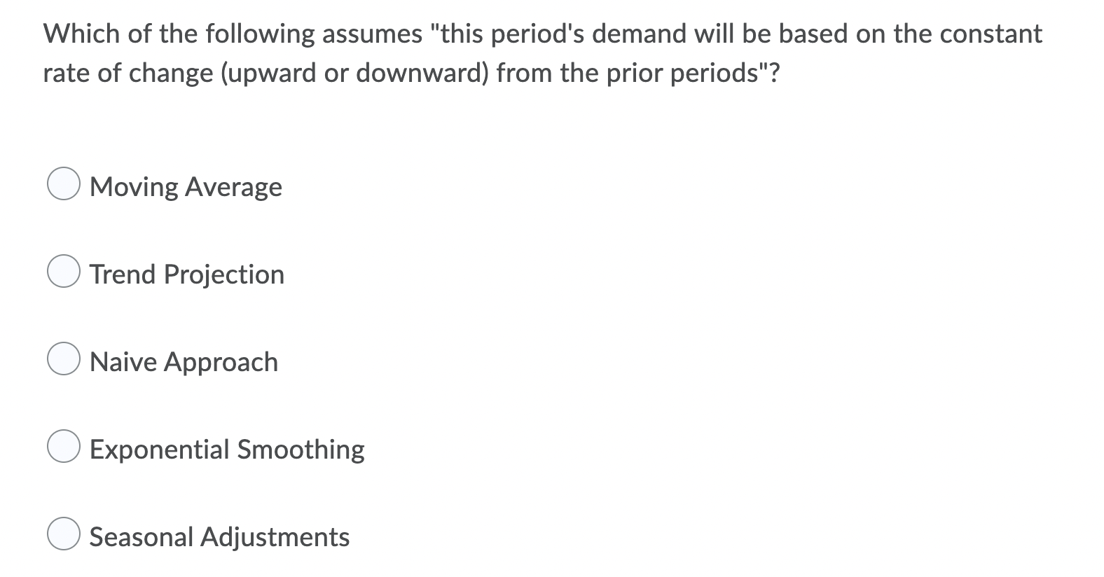Cyclical forecasting is based on expected demand