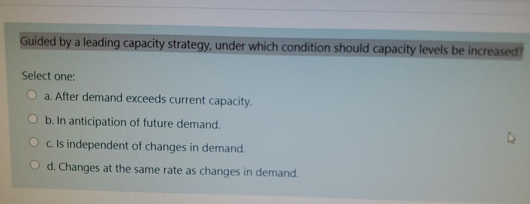 Guided by a leading capacity strategy, under