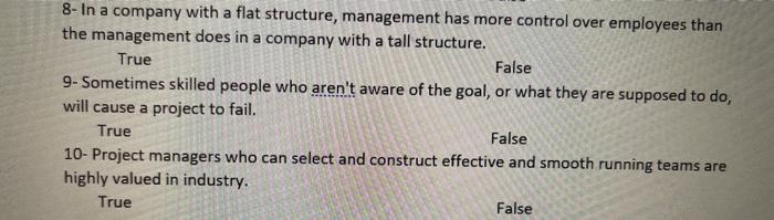 8- In a company with a flat structure, management