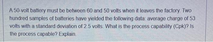 A 50-volt battery must be between 60 and 50 volts